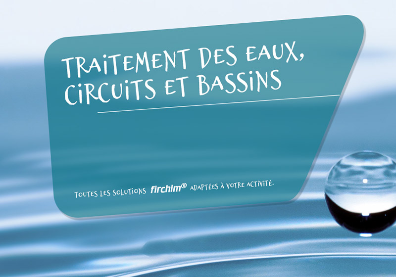 Traitement des eaux, circuits et bassins